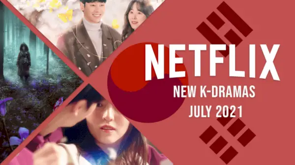 Nye K-Dramas på Netflix i juli 2021