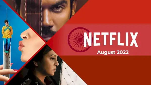 Nye indiske filmserier på Netflix august 2022