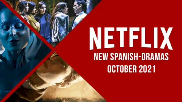 Nya spanskspråkiga original på Netflix i oktober 2021