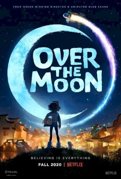 La película animada Over The Moon llegará a Netflix en otoño de 2020 Póster