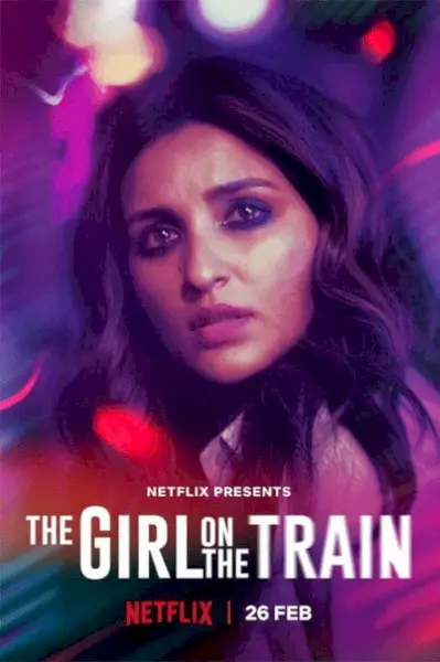 La adaptación hindi de La chica del tren llegará a Netflix en febrero de 2021 Pósters